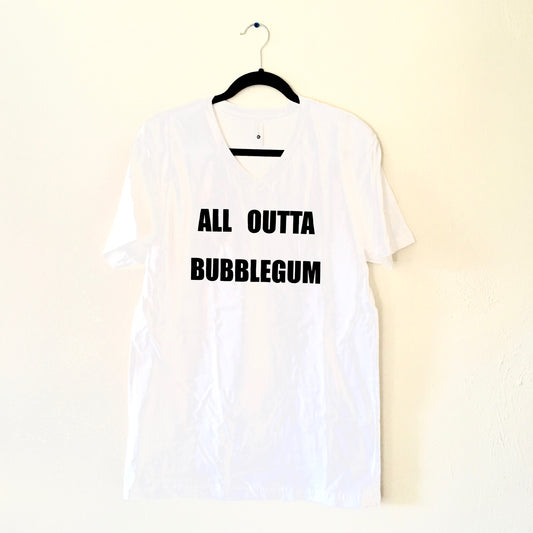 "All Outta Bubblegum" Vneck TShirt