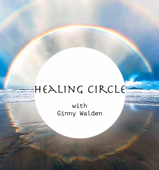 Healing Circle with Ginny Walden ~ August 9th, 10am
