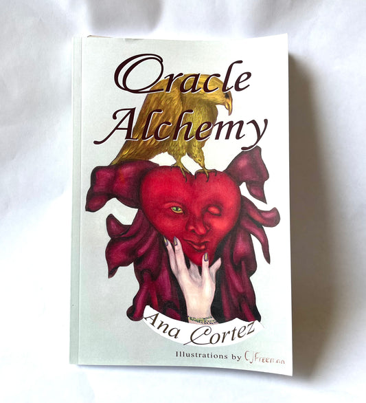 Oracle Alchemy by Ana Cortez