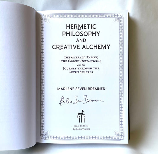Hermetic Philosophy and Creative Alchemy by Marlene Seven Bremner (Signed Copy)